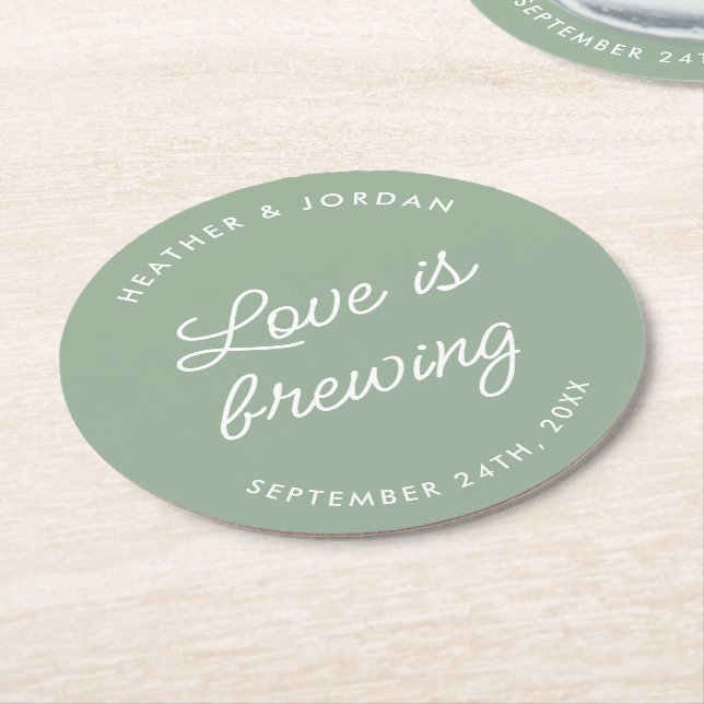 Sage Green Love Is Brewing Wedding Reception Round Paper Coaster (Angled)