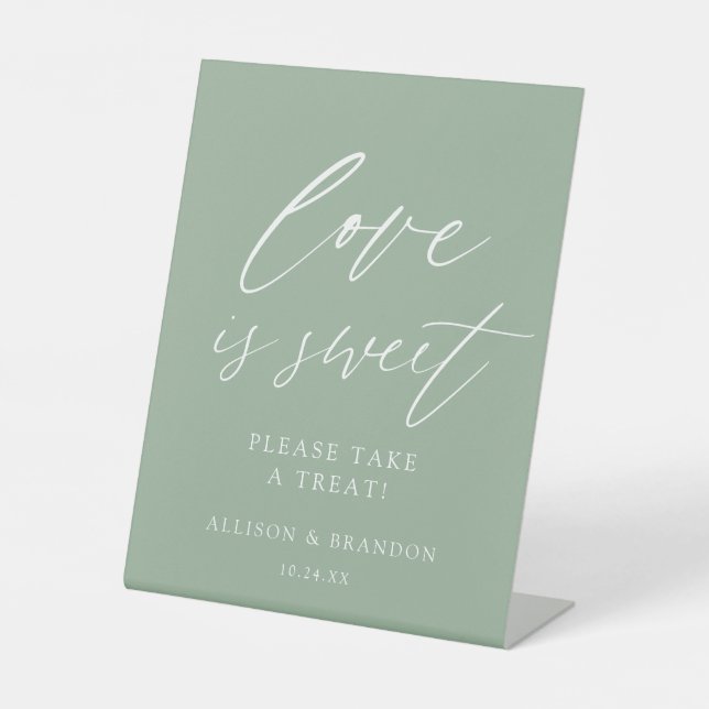 Sage Green Love Is Sweet Please Take A Treat Pedestal Sign (Front)