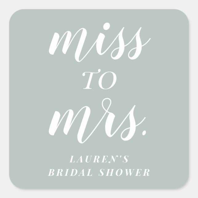  Sage Green Miss to Mrs. Bridal Shower Favour Square Sticker (Front)