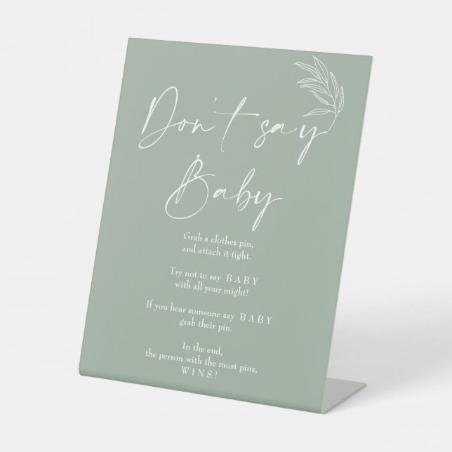 Sage Green Modern Baby Shower  Don't say Baby Pedestal Sign (Front)