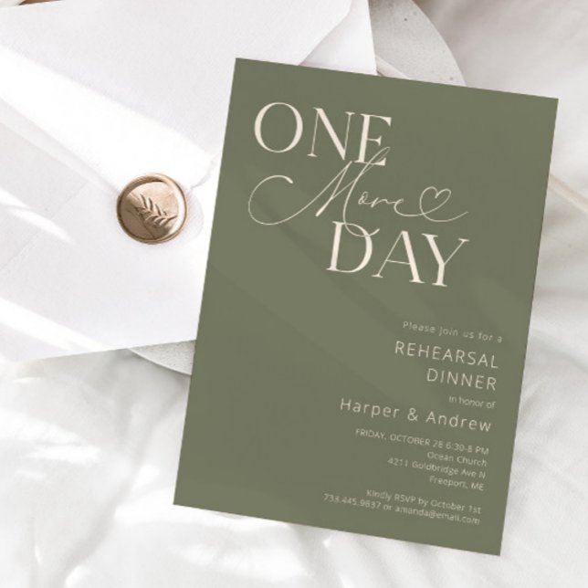 Sage Green One More Day Rehearsal Dinner  Invitation (Creator Uploaded)