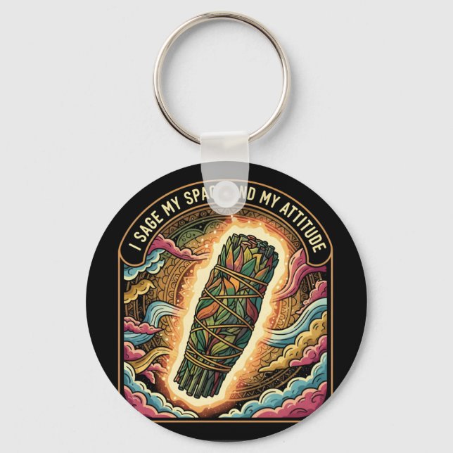 Sage My Space and My Attitude Smudging Cleansing A Key Ring (Front)