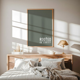 Sage Rooted Christian faith quote Poster