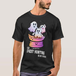 Sage Tribe I See Ghost Hunting In My Future Men Wo T-Shirt