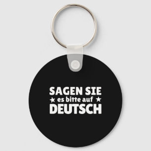 Sagen Sie Es Bitte Auf Deutsch German Teacher Key Ring
