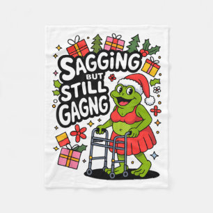 Sagging But Still Gagging Funny Christmas Frog Hol Fleece Blanket