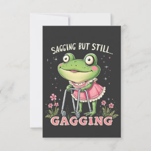 Sagging but still gagging Funny Mothers Day Frog Thank You Card