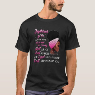 Sagittarius Girl Depends On You Zodiac Birthday  B T-Shirt