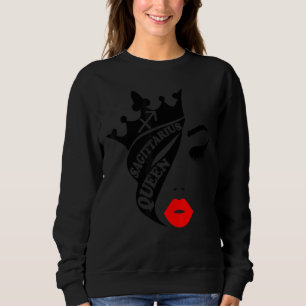 Sagittarius Queen Birthday  Red Lips Sagittarius Z Sweatshirt