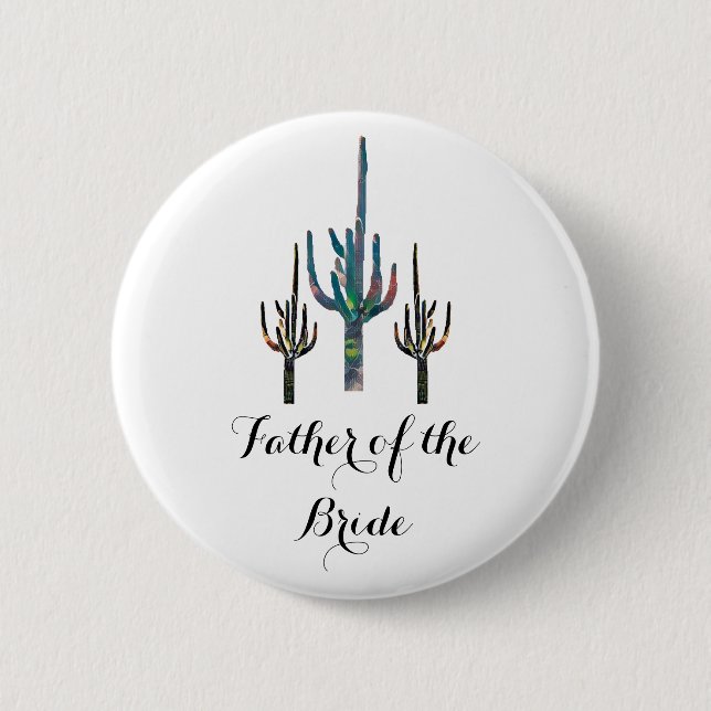 Saguaro Cactus Father of the Bride Button (Front)