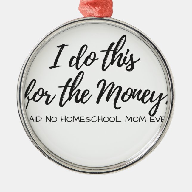 Said No Homeschool Mum Ever! Metal Tree Decoration (Front)