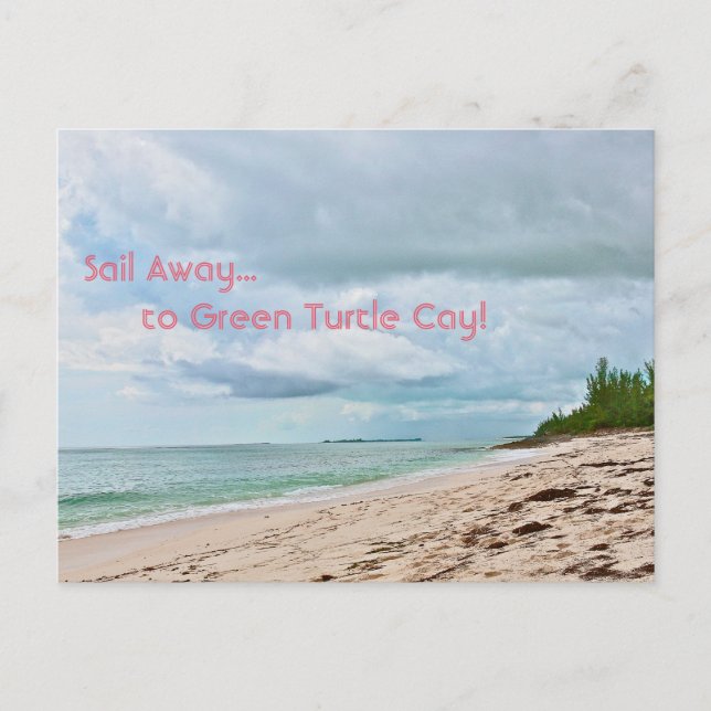 "SAIL AWAY TO GREEN TURTLE CAY" (ABACO ISLANDS,BAH POSTCARD (Front)