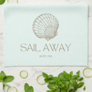 'Sail Away With Me' Ocean Lovers Coastal Inspired Tea Towel