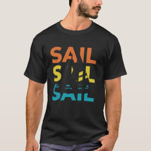 Sail Retro Vintage Sailboat Boating Pontooning Sai T-Shirt