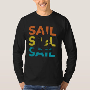 Sail Retro Vintage Sailboat Boating Pontooning Sai T-Shirt