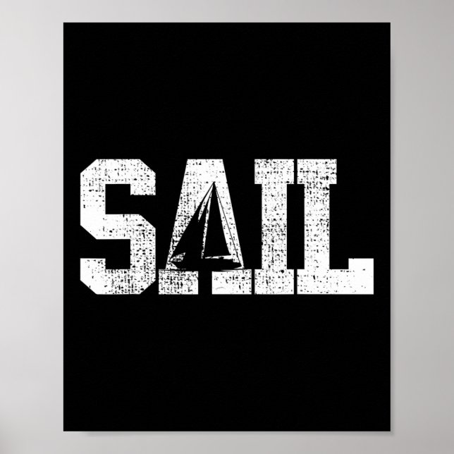 Sail Sailing Gift  Poster (Front)