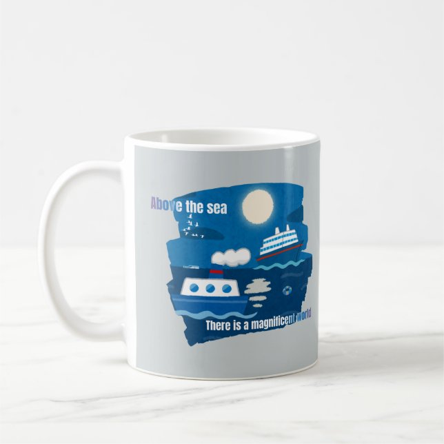 Sail, Soar, Dream: The Sea’s Magnificent World Coffee Mug (Left)