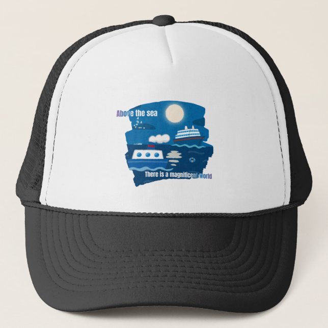 Sail, Soar, Dream: The Sea’s Magnificent World Trucker Hat (Front)