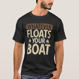 Sailboat Captain Boat Sailing For A Sailor 35 T-Shirt