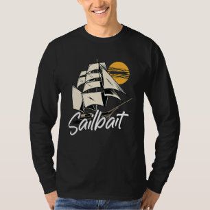Sailboat Captain Quote And Nautical Sailor Sailing T-Shirt