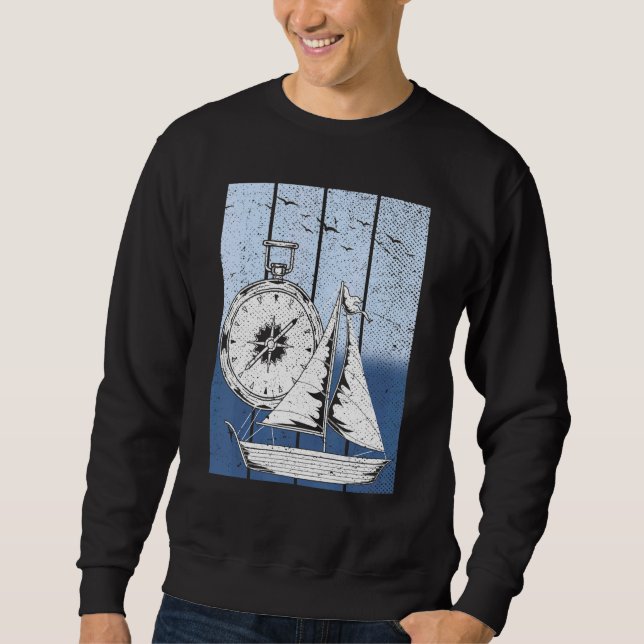 Sailboat Compass Nautical Ship Skipper Captain Sai Sweatshirt (Front)