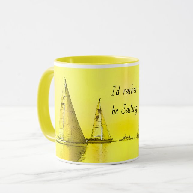 Sailboat Fine Art I'd Rather Be Sailing Quote Mug (Front Left)