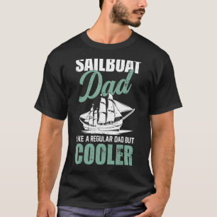 Sailboat Graphic For Men Boys Dads Sailing T-Shirt