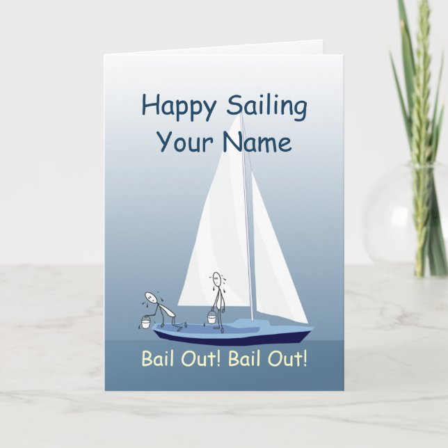 Sailboat Sailing Bail Out Funny Custom Greeting Card (Front)