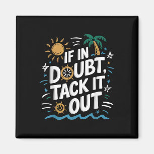 Sailboat Sailing Quote For Sailor Boat Boating Magnet