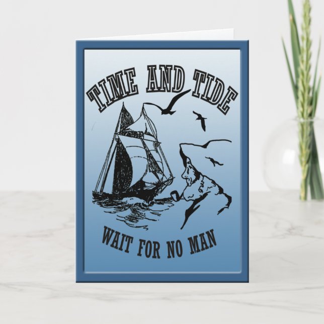 Sailboat Sailor Time and Tide Custom Greeting Card (Front)