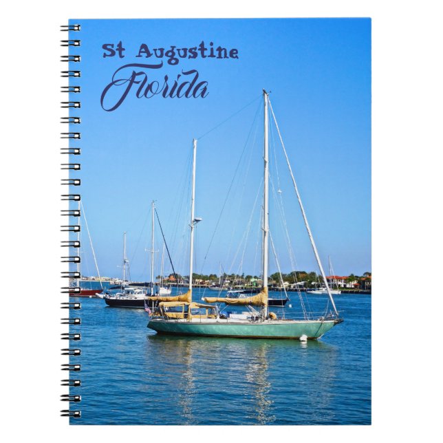 Sailboats on Matanzas Bay St. Augustine Florida Notebook (Front)
