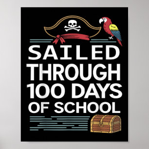 Sailed Through 100 Days Of School Pirate Ship Teac Poster