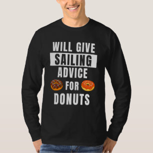 Sailing Advice For Doughnuts Boat Captain Boater T-Shirt