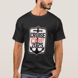 Sailing Anchor Trip Vacation Women Men Cruise Crew T-Shirt