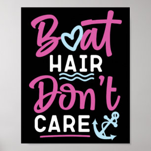 Sailing Boat Hair Don't Care  Poster
