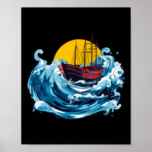 Sailing Boat In The Wave Sea Boating Captain Lover Poster
