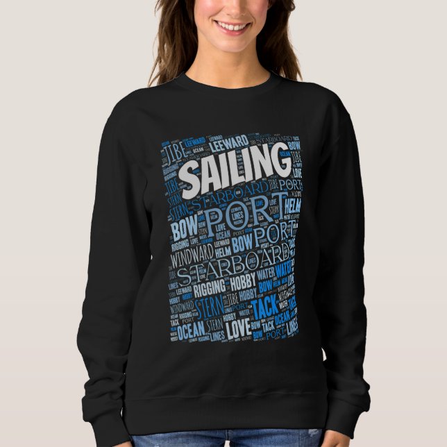 Sailing  Boating Lingo Sailor Hobby Sweatshirt (Front)