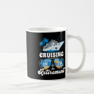 Sailing Boating Vacation Cruising Into Retirement  Coffee Mug