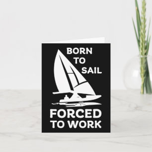 Sailing Boating Yachts Racing Skippers Funny  Card
