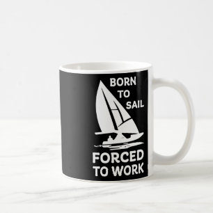 Sailing Boating Yachts Racing Skippers Funny Coffee Mug