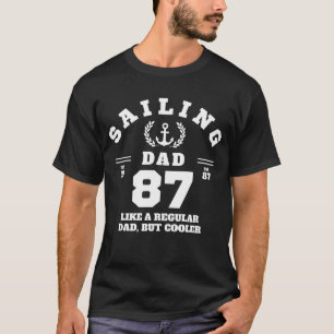 Sailing Dad Funny Boating Established 1987 T-Shirt