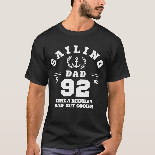 Sailing Dad Funny Boating Established 1992 T-Shirt (Front)
