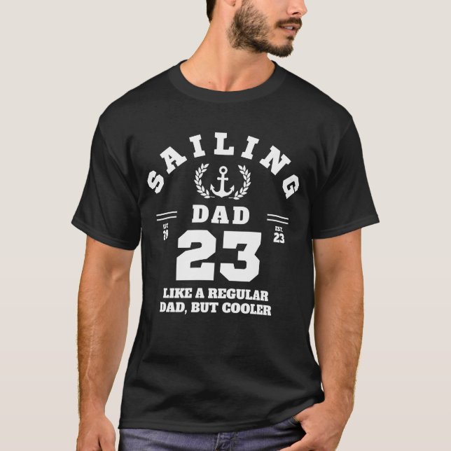 Sailing Dad Funny Boating Established 2023 T-Shirt (Front)