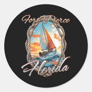 Sailing Fort Pierce Florida Sea And Sunshine For M Classic Round Sticker