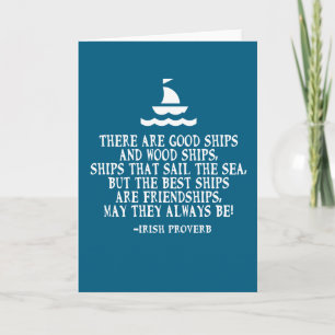 Sailing Irish friendship quote good ships proverb Card