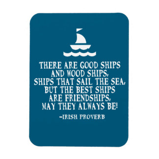 Sailing Irish friendship quote good ships proverb Magnet