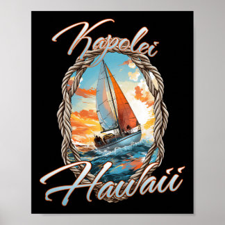 Sailing Kapolei Hawaii Sea And Sunshine Poster