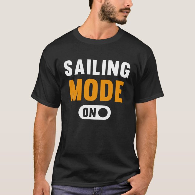 Sailing Mode on T-Shirt (Front)