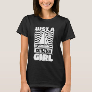 Sailing Sailor Boat - Captain Sailboat Just A Sail T-Shirt