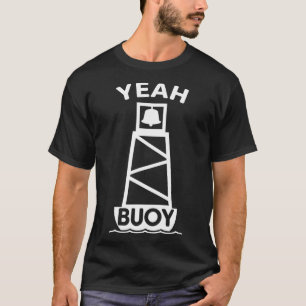 Sailing Ship Boating Boat Buoy Marker T-Shirt
